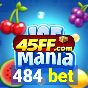 484 bet